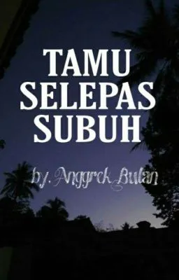 Tamu Selepas Subuh