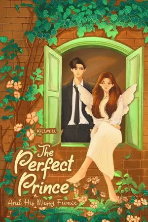 The Perfect Prince And His Messy Fiance