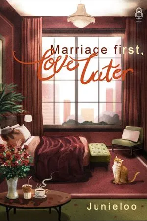 Marriage First, Love Later