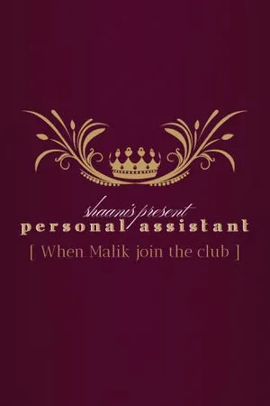 Personal Asisstant: When Malik Join The Club