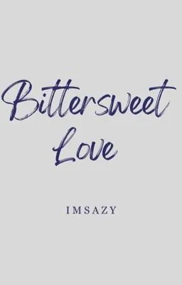 Bittersweet Love