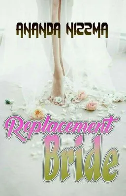 Replacement Bride