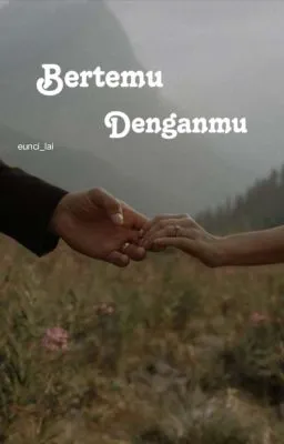 Bertemu Denganmu
