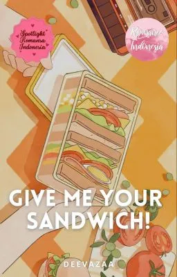 Give Me Your Sandwich!