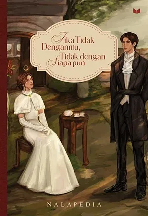 Jika Tidak Denganmu, Tidak dengan Siapa Pun