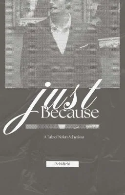 Just Because