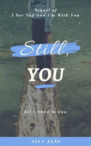 Still, You