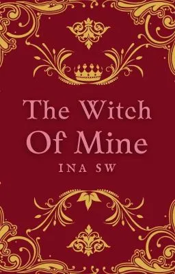 The Witch of Mine