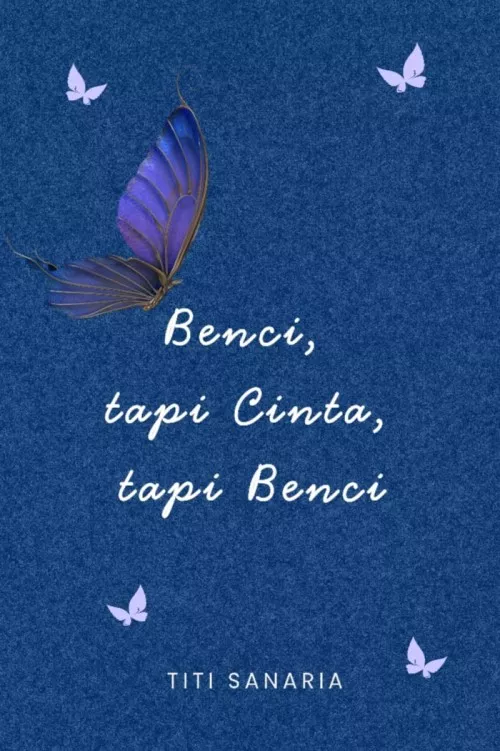 Benci, tapi Cinta, tapi Benci