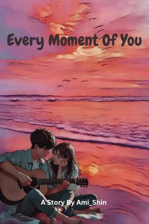 Every Moment Of You