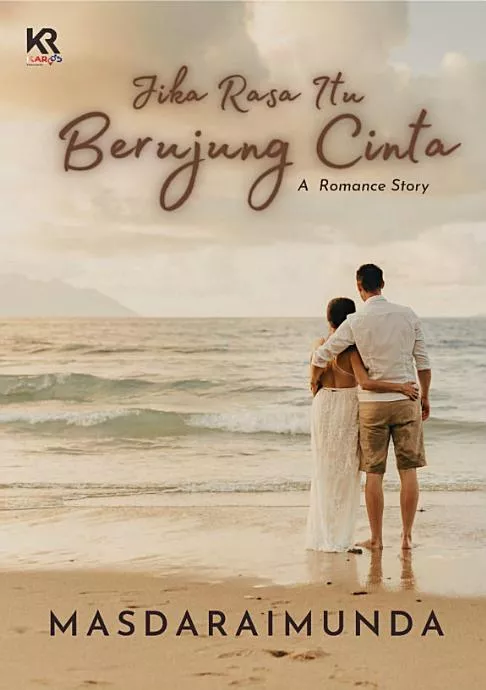 Jika Rasa Itu Berujung Cinta