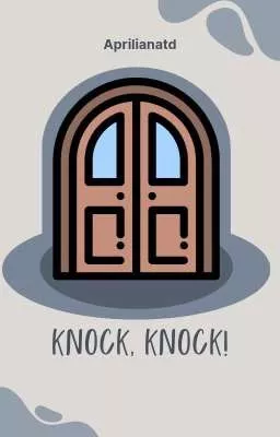 Knock, Knock!