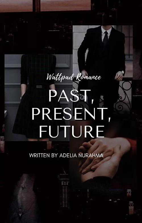 Past, Present, Future