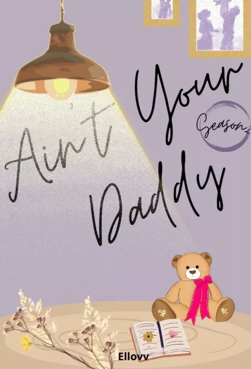 Ain’t Your Daddy 2