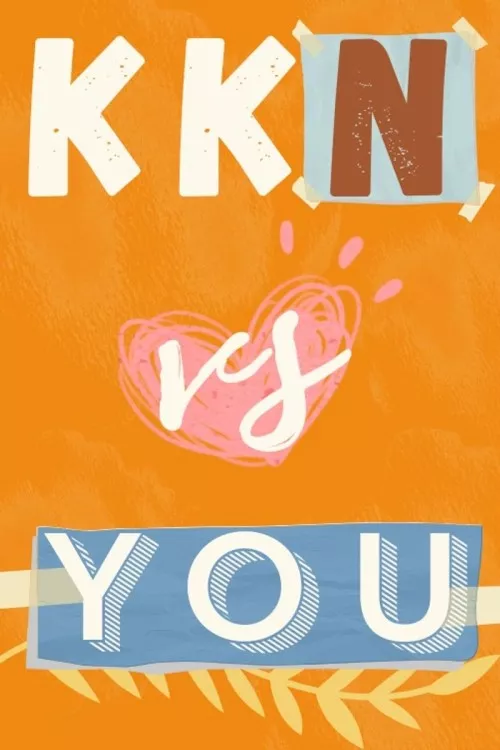 KKN VS YOU