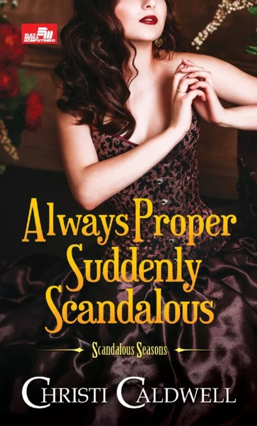 Always Proper, Suddenly Scandalous 