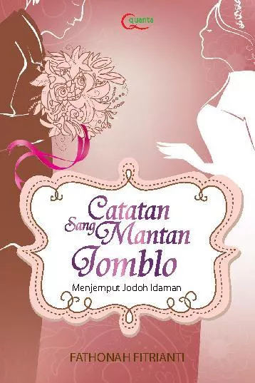 Catatan Sang Mantan Jomblo