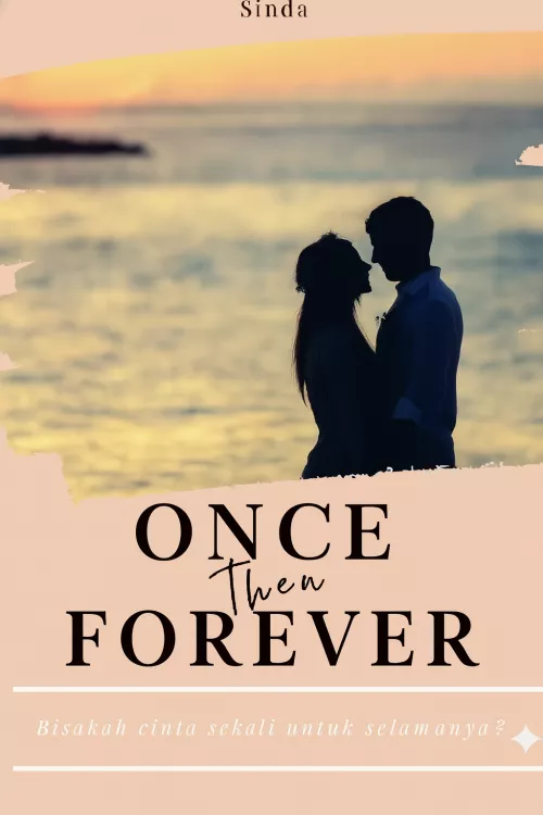  Once then Forever