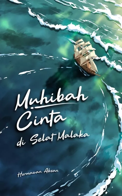 Muhibah Cinta di Selat Malaka