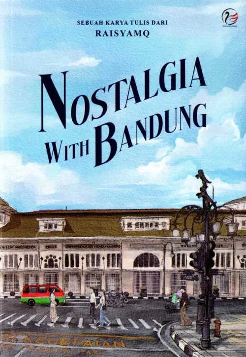 Nostalgia with Bandung