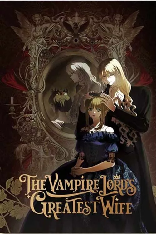 The Vampire Lords Greatest Wife