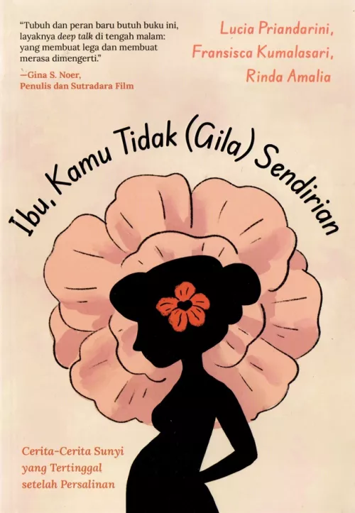 Ibu, Kamu Tidak (Gila) Sendirian