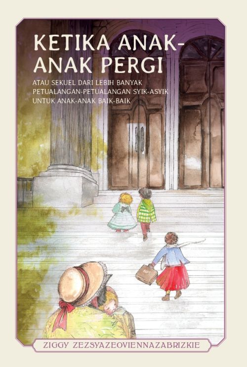 Ketika Anak-Anak Pergi