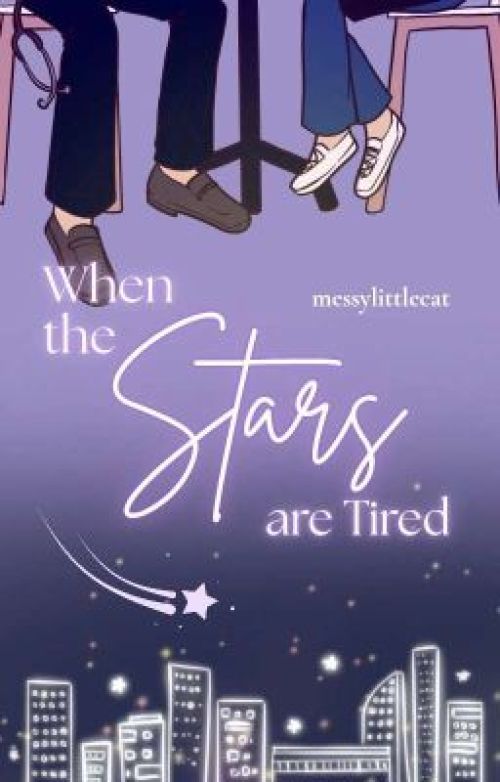 When the Stars are Tired