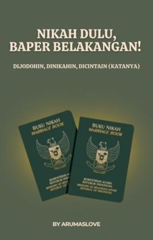 Nikah Dulu, Baper Belakangan!
