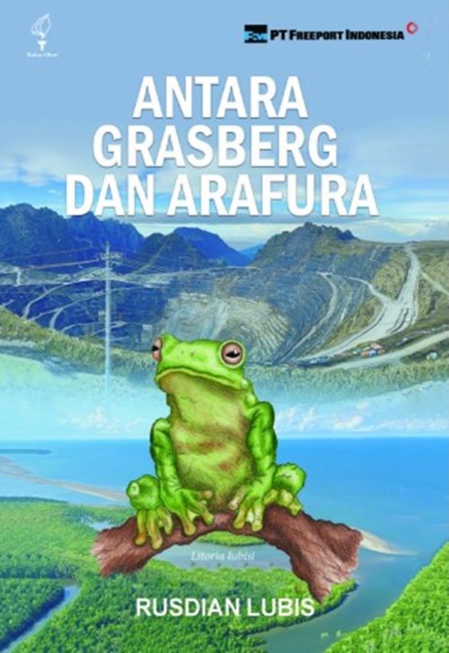 Antara Grasberg dan Arafura