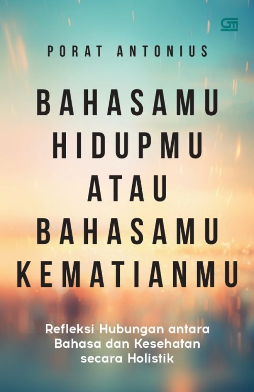 Bahasamu Hidupmu atau Bahasamu Kematianmu