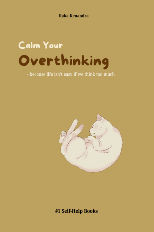 Calm Your Overthinking