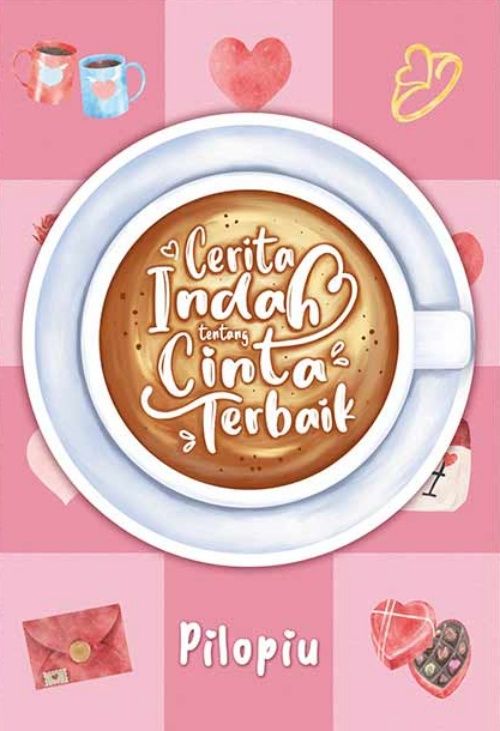 Cerita Indah Tentang Cinta Terbaik