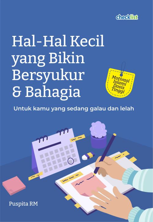 Hal-Hal Kecil yang Bikin Bersyukur & Bahagia