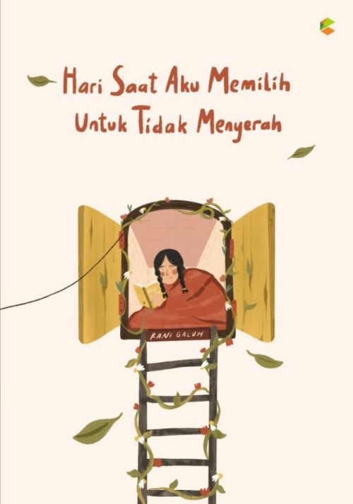 Hari Saat Aku Memilih untuk Tidak Menyerah