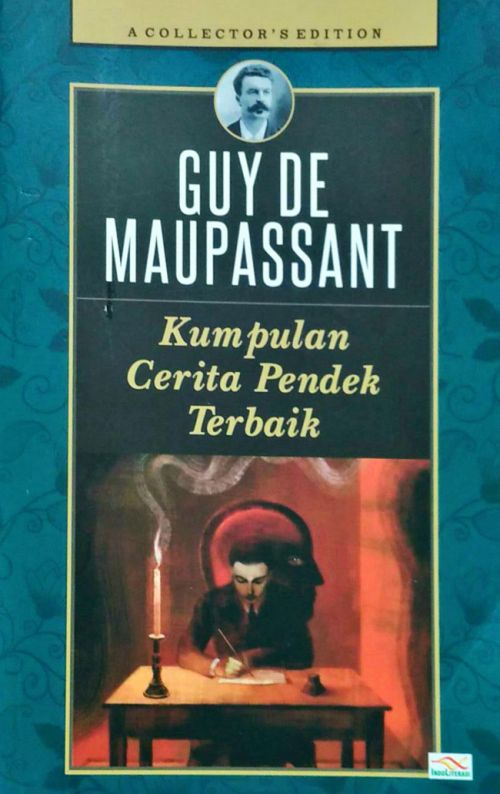 Kumpulan Cerita Pendek Terbaik Guy De Maupassant
