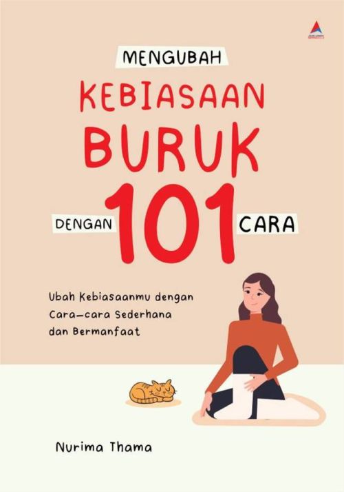 Mengubah Kebiasaan Buruk dengan 101 Cara