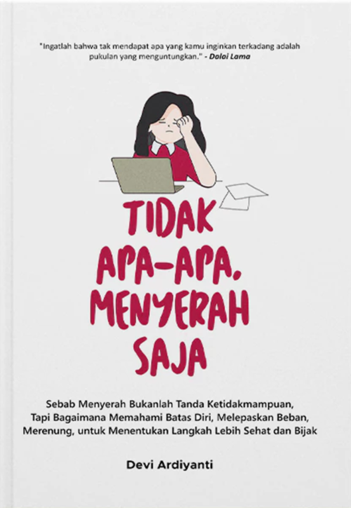 Tidak Apa-Apa, Menyerah Saja