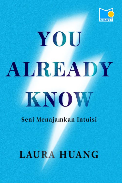 You Already Know: Seni Menajamkan Intuisi