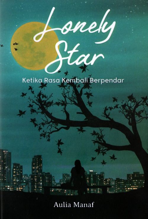 Lonely Star: Ketika Rasa Kembali Berpendar