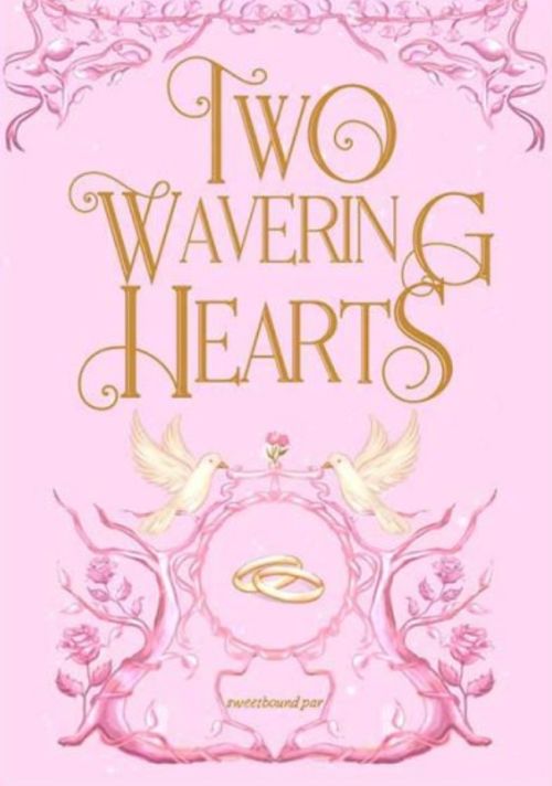 Two Wavering Hearts