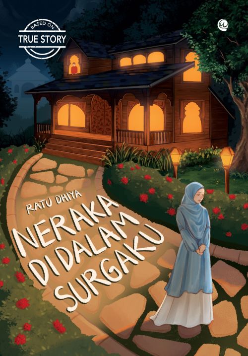 Neraka di Dalam Surgaku