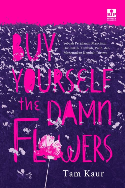 Buy Yourself the Damn Flowers