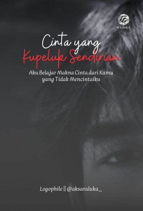 Cinta yang Kupeluk Sendirian