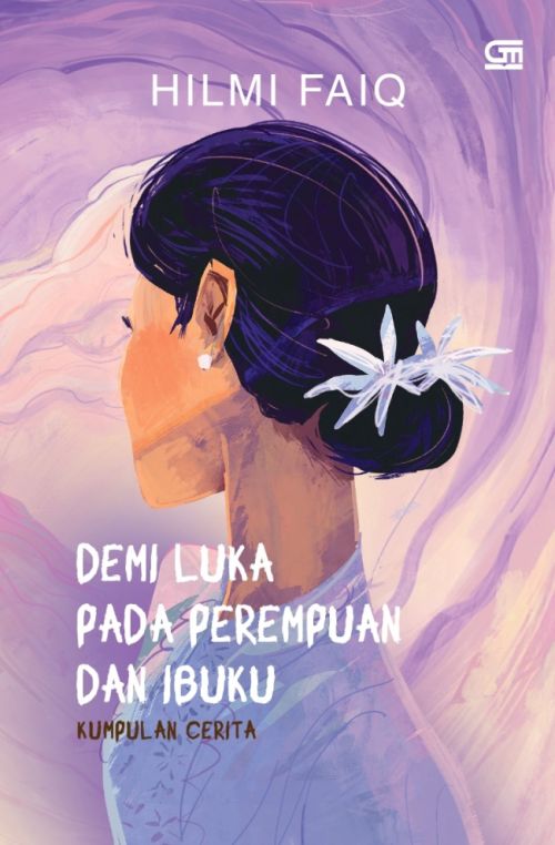 Demi Luka pada Perempuan dan Ibuku