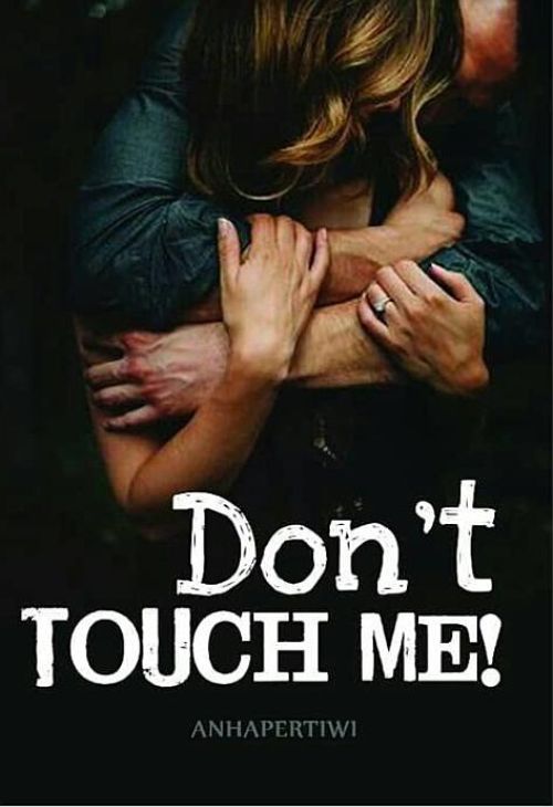 Don't Touch Me