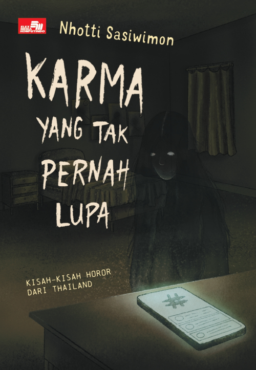 Karma yang Tak Pernah Lupa: Kisah-Kisah Horor dari Thailand