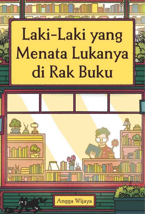 Laki-Laki yang Menata Lukanya di Rak Buku
