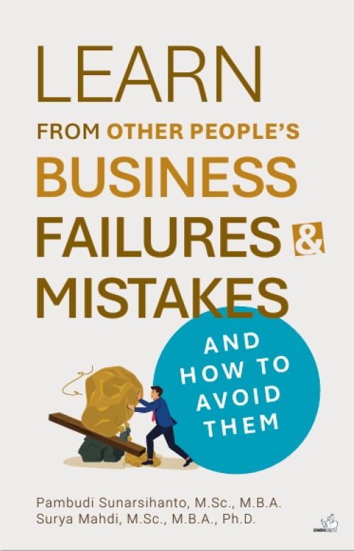 Learn from Other People’s Business Failures & Mistakes and How to Avoid Them