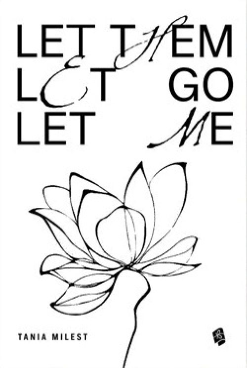 Let Them Let Go Let Me